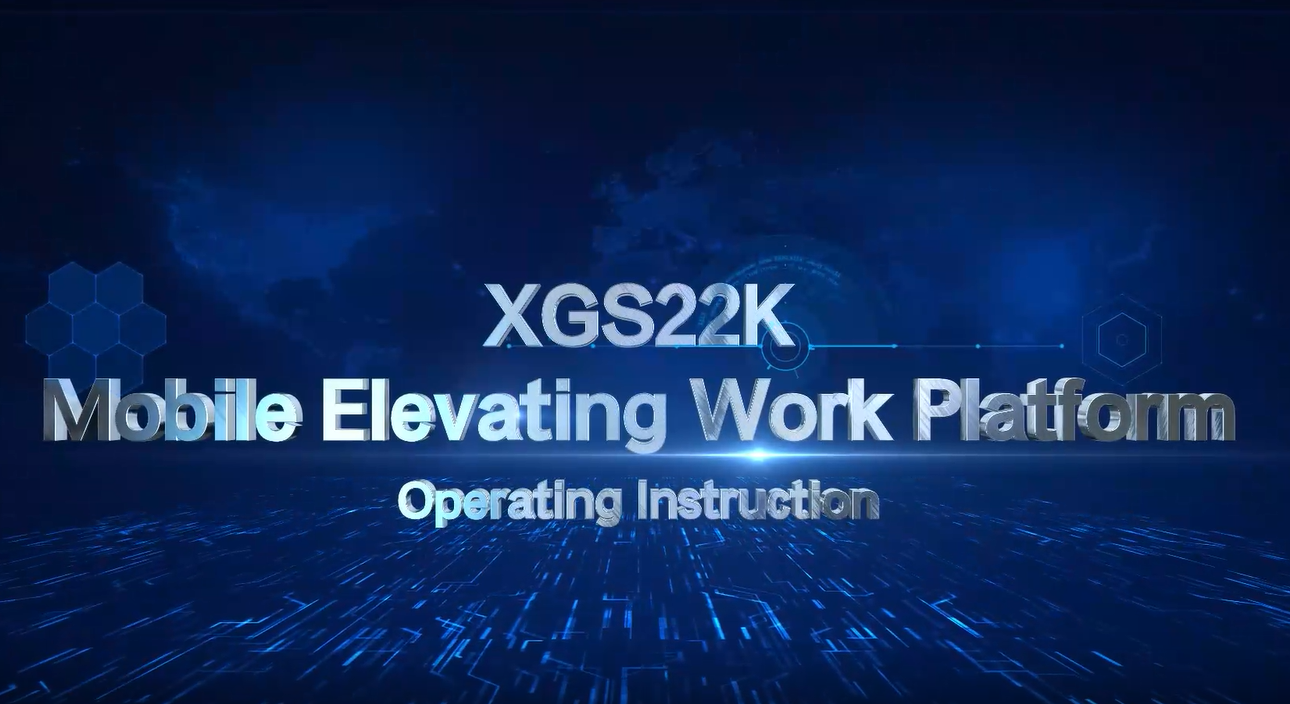 XGS22K-Mobile Elevating Work Platform Operating Instruction